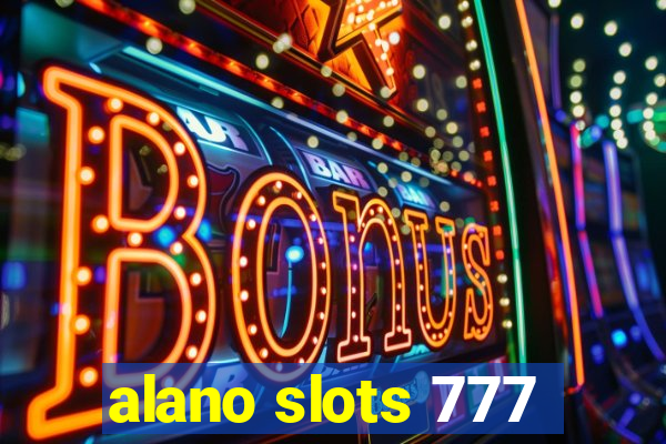 alano slots 777